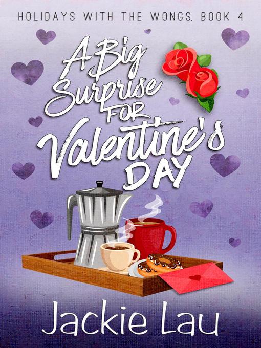 Title details for A Big Surprise for Valentine's Day by Jackie Lau - Available